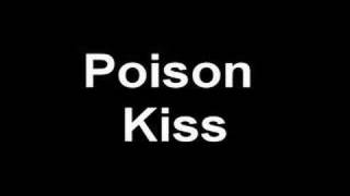The Last Goodnight - Poison Kiss