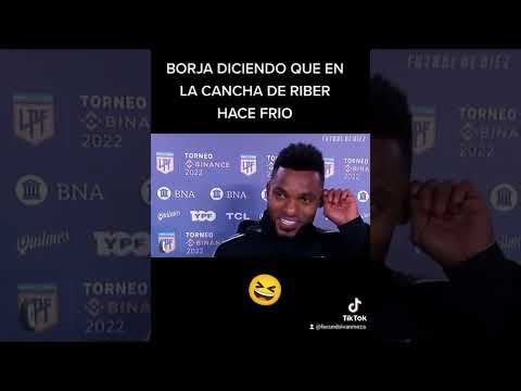 BORJA DICIENDO QUE EN LA CANCHA DE RIBER HACE FRIO 😆