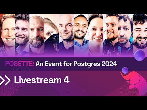 Trailer for Livestream 4 of POSETTE: An Event for Postgres 2024