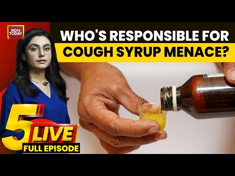 5ive Live With Sonal Kapoor: Killer Syrups: Who Is To Blame For The Deaths? | India Today