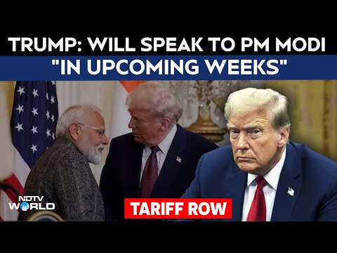 Trump Latest News | Will Speak To PM Modi "In Upcoming Weeks", Says Trump Amid Tariff Row