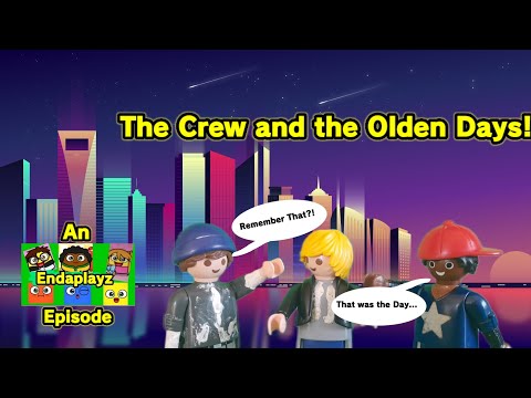 The Crew and the Olden Days! | Endaplayz