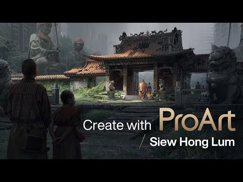 Create with ASUS ProArt - Senior Concept Artist | Siew Hong Lum