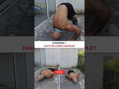 3 POMPES pour un haut du corps COMPLET (routine push rapide)