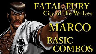餓狼伝説 CotW マルコ 基本 コンボ【 FATAL FURY CotW MARCO BASIC COMBOS 】