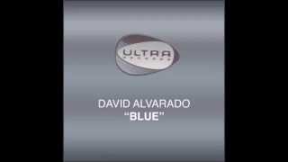 David Alvarado - Blue (Original Dub Mix)