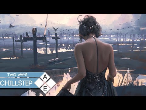 Two Ways - Left Behind | Chillstep - UCpEYMEafq3FsKCQXNliFY9A