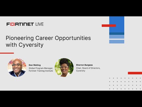 Pioneering Career Opportunities with Cyversity | FortinetLIVE