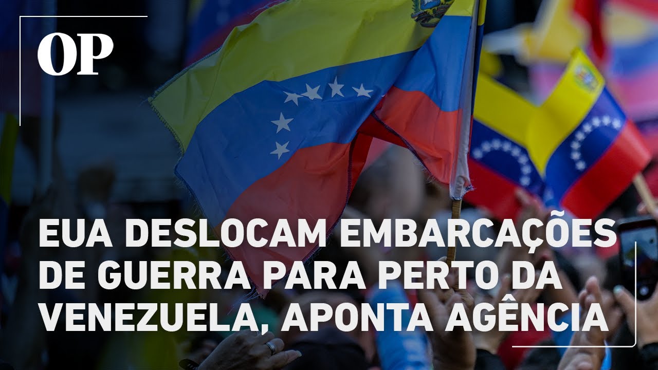 EUA deslocam embarcações de guerra para perto da Venezuela, aponta agência