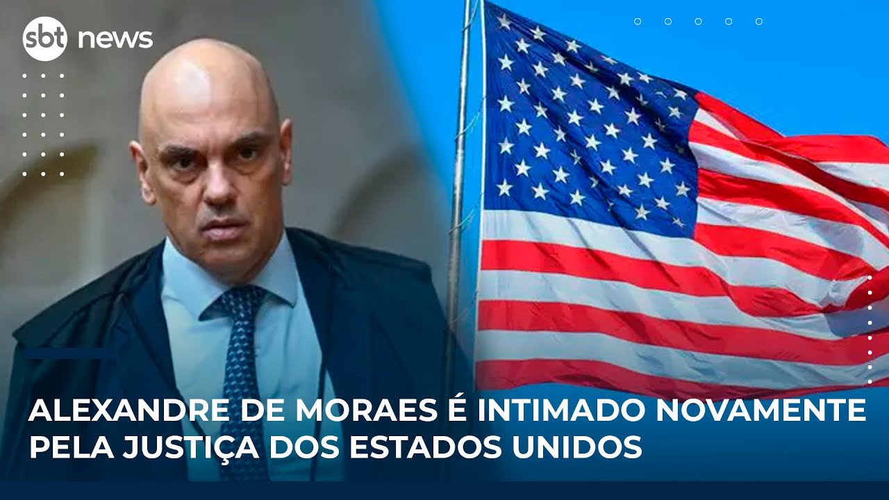 Alexandre de Moraes é intimado novamente pela Justiça dos Estados Unidos | SBT News