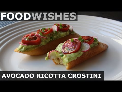 Avocado Ricotta Crostini - Easy Avocado Spread - Food Wishes
