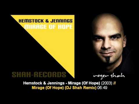 Hemstock & Jennings - Mirage (Of Hope) (DJ Shah Remix) - UCtzmeuGQKg5BUe5u6bmmyuA