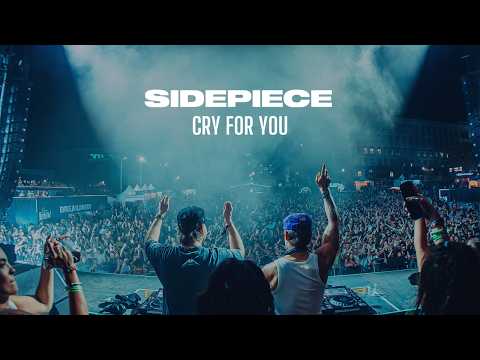 SIDEPIECE - Cry For You (2025)