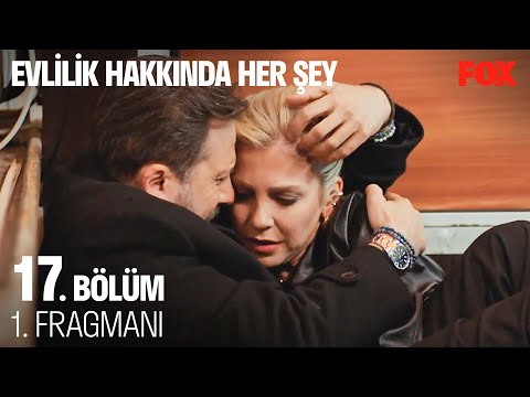 Evlilik Hakkında Her Şey 17. Bölüm 1. Fragmanı