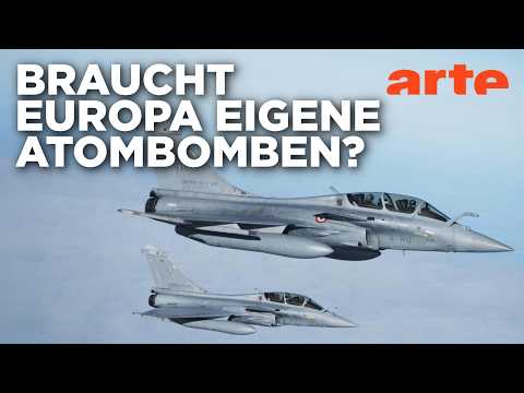 Atommacht Europa? Auf der Suche nach neuer Sicherheit | Doku HD | ARTE