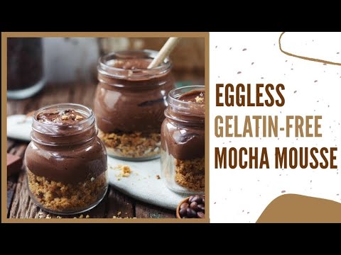 Eggless Mocha Mousse | Gelatine free chocolate coffee mousse recipe | no- bake dessert