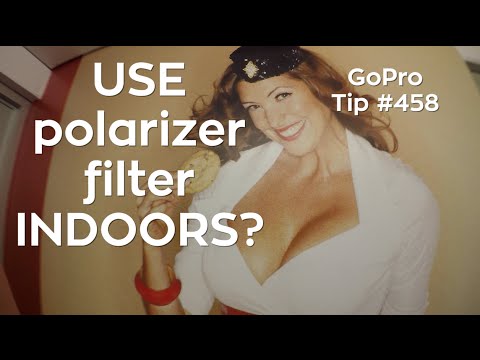 Use POLARIZER Filter INDOORS ? GoPro Tip #458 - UCTs-d2DgyuJVRICivxe2Ktg