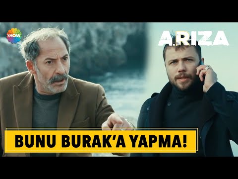 Arıza | Burak'a bu acıyı yaşatma Ali Rıza