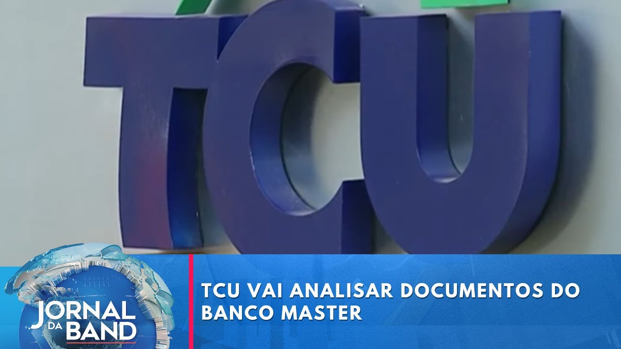 TCU vai analisar documentos do Banco Master | Jornal da Band