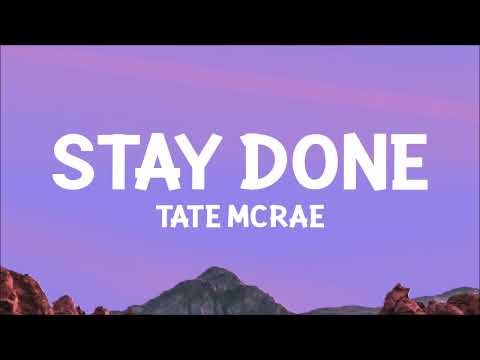 Tate McRae - stay done (Lyrics)