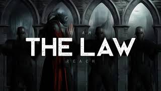 The Law - Reach (LYRICS)