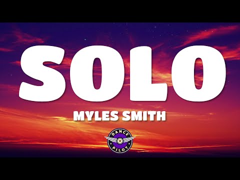 Myles Smith - Solo (Lyrics)