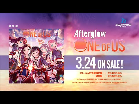 【CM】Afterglow 1st Album「ONE OF US」