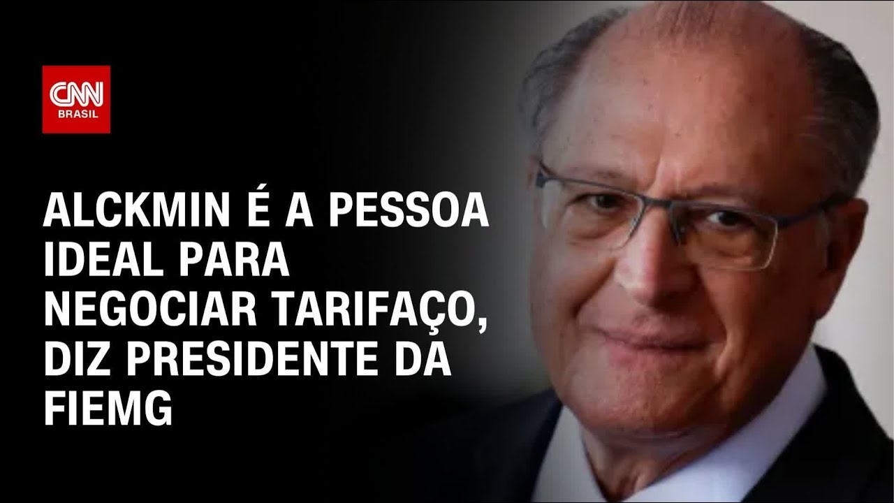 Alckmin é a pessoa ideal para negociar tarifaço, diz presidente da FIEMG | AGORA CNN