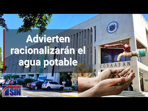 Advierten racionalizarán el agua potable