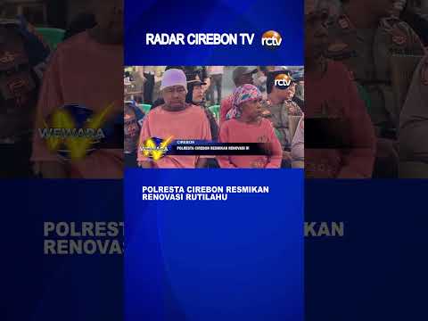 Polresta Cirebon Resmikan Renovasi Rutilahu