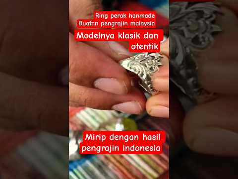 Ring perak malaysia hampir sama dengan hasil pengrajin perak indonesia , klasik autentik