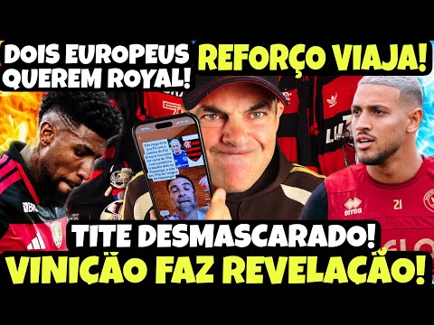 REFORÇO CONFIRMADO! VINIÇÃO ABRE O JOGO SOBRE RETORNO! ROYAL VOLTANDO PRA EUROPA? TITE DESMASCARADO!