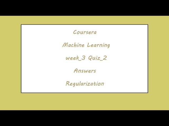 Coursera Machine Learning: Regularization Quiz
