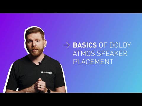 Basics of Dolby ATMOS Speaker Placement | ADAM Audio