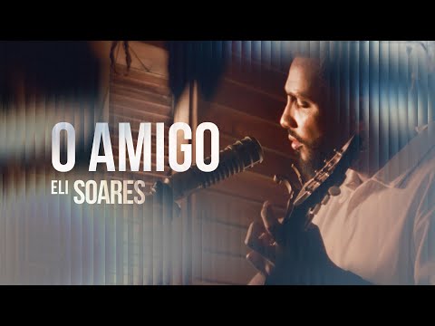 O Amigo - Eli Soares O Amigo - Eli Soares