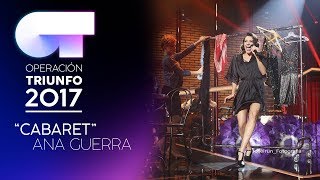 CABARET - Ana Guerra | OT 2017 | Gala 9