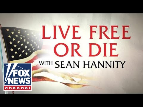 Live Free or Die with Sean Hannity
