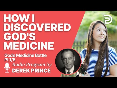 God's Medicine Bottle 1 of 5  - How I Discovered the Medicine