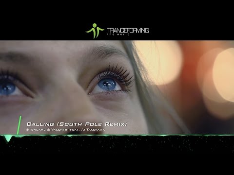 Stendahl & Valentin feat. Ai Takekawa - Calling (South Pole Remix) [+Lyrics] [Music Video] - UCggxLgpWDImUHXB-KQNkXBw