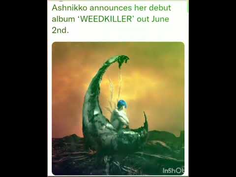 Ashnikko announces her debut album ‘WEEDKILLER’ out June 2nd.