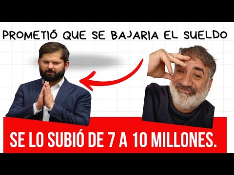 GABRIEL BORIC SE OTORGA BONO DE 3 MILLONES. 