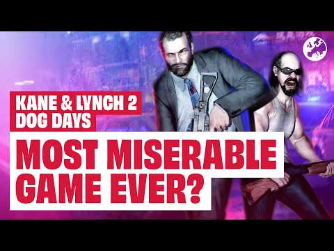 Kane & Lynch 2 is Still Totally Unique and Relentlessly Miserable