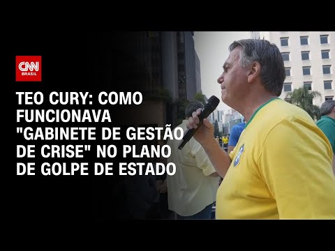 Teo Cury: Como funcionava "gabinete de gestão de crise" no plano de golpe de Estado | CNN NOVO DIA