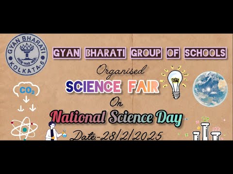 Science Fair 2025 | Gyan Bharati Group of Schools | Celebrating National Science Day