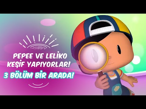 Pepee ve Leliko Keşif Yapıyorlar!🔍💡 Leliko ve Pisi İle 3 Bölüm Bir Arada | Düşyeri