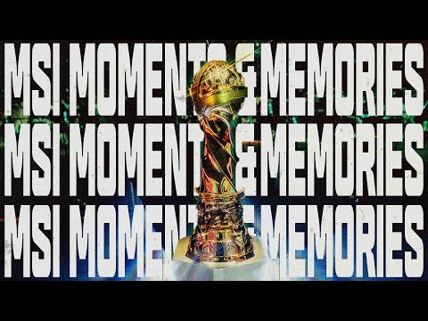 Moments & Memories | MSI 2022