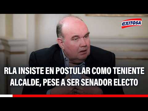 🔴🔵 Experto cuestiona candidatura de RLA como teniente alcalde pese a ser senador electo