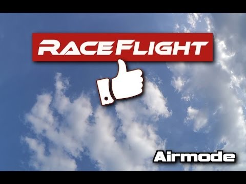 RaceFlight - Airmode - UCoM63iRNL_hyz5bKwtZTg3Q
