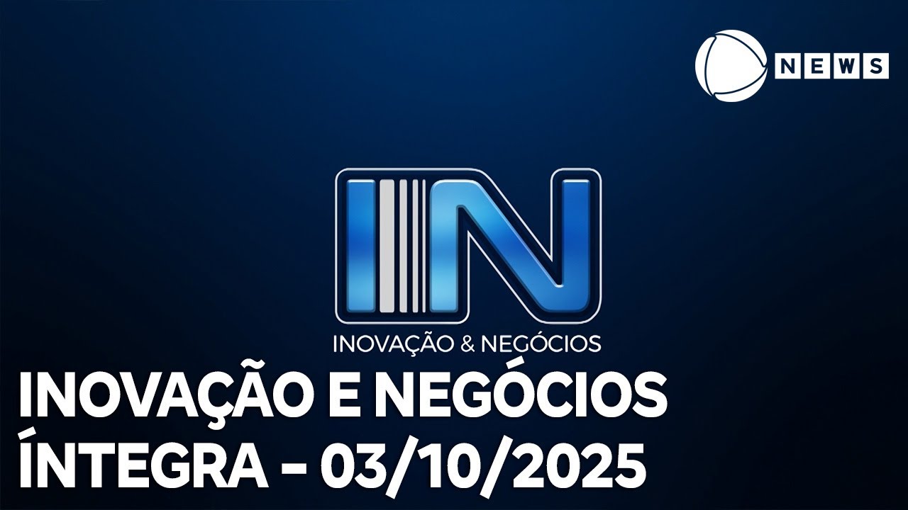Inovação e Negócios   03102025