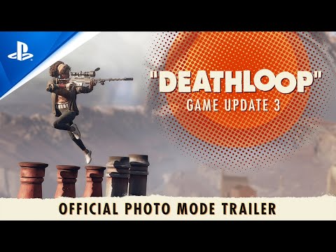 Deathloop – Game Update 3: Official Photo Mode Trailer | PS5 Games